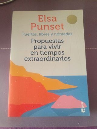Fuertes, libres y nómadas: Propuestas para vivir en tiempos extraordinarios