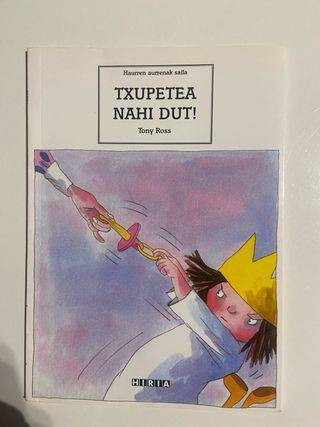 Txupetea nahi dut!