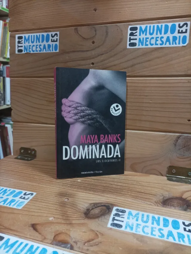 Dominada. Maya Banks