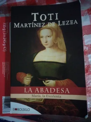 La abadesa: María, la Excelenta