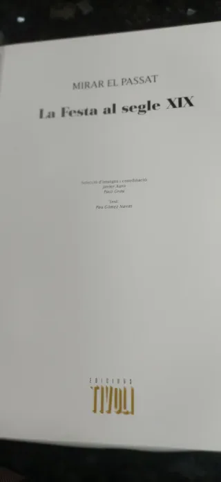 Mirar el Passat.  La Festa al Segle XIX.  (Alcoi).