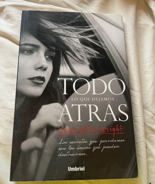 Todo Lo Que Dejamos Atras