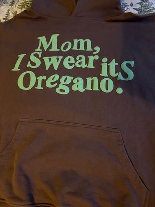 Sudadera Mom, I Swear its Oregano