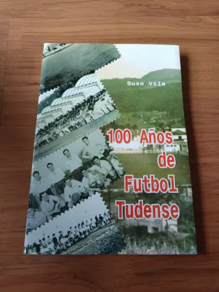 100 años de futbol Tudense