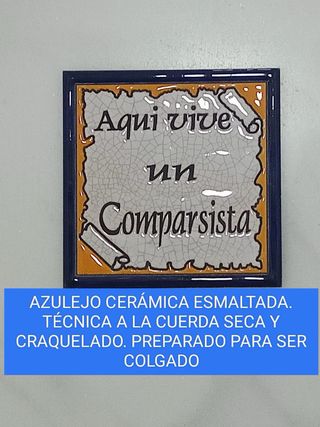 Azulejo de cerámica Aquí vive un comparsista