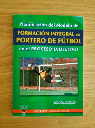 Formacion Integral Del Portero de Futbol