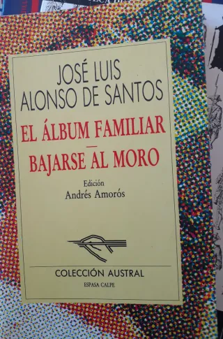 Bajarse al moro/ El álbum familiar