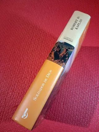 R. Kaplan: "Soldados de Dios"; Ediciones B.