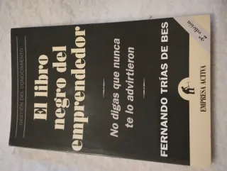 El libro negro del emprendedor: No digas que nu...