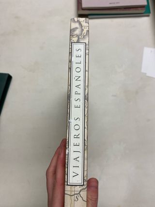 Viajeros españoles cuatro viajes insólitos de l...