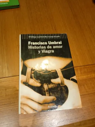 Historias de amor y viagra (Spanish Edition)