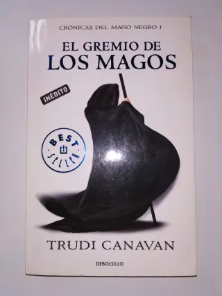 El gremio de los magos (Crónicas del Mago Negro...