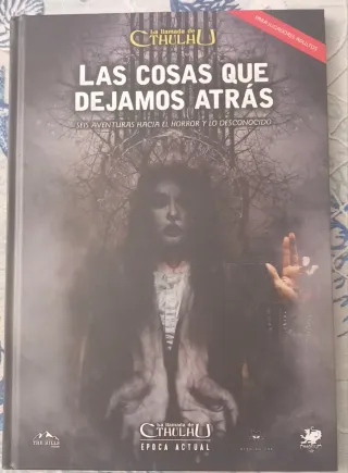Las cosas que dejamos atrás/ La llamada de Cthulhu