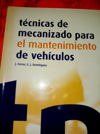 Técnicas de Mecanizado para Mantenimiento Vehículo