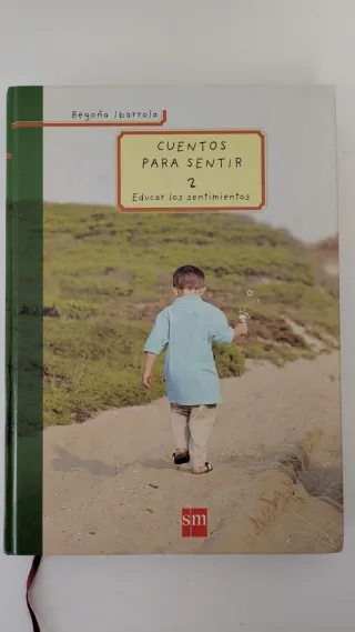 Cuentos para sentir 2: Educar los sentimientos ...