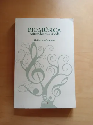 Libro Biomúsica: Afinándonos a la vida