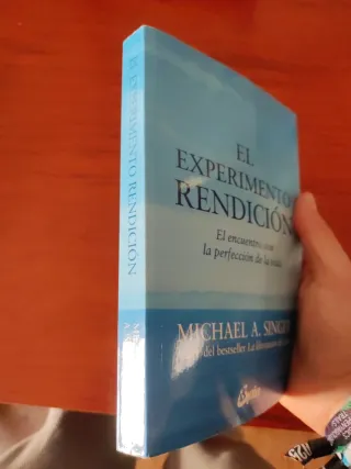 El experimento rendición: El encuentro con la p...