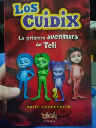 Los Cuidix. La primera aventura de Teli (Los Cu...