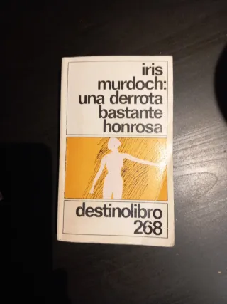 IRIS MURDOCH: UNA DERROTA BASTANTE HONROSA