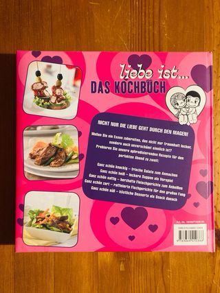 Liebe ist ... das Kochbuch knackig hei  saftig