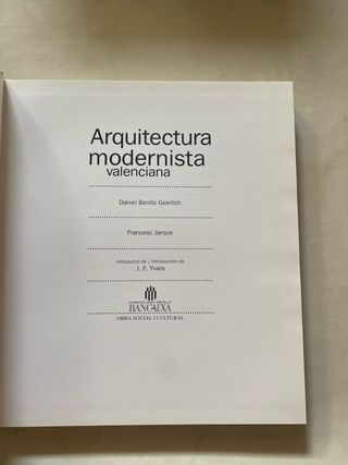 Arquitectura Modernista Valenciana. . C: 285 X ...