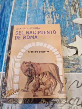 Cuentos y leyendas del nacimiento de Roma (Cuen...