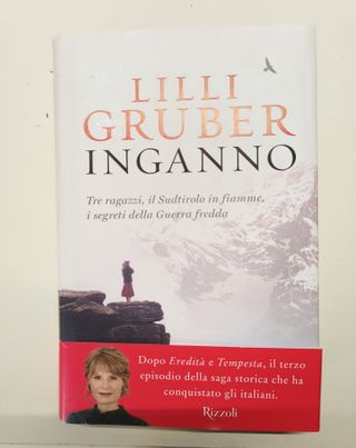 Inganno. Tre ragazzi, il Sudtirolo in fiamme, i...