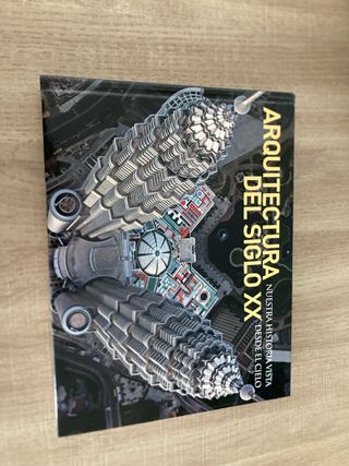 Arquitectura siglo XX. Nuestra historia vista d...