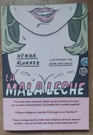 La mala leche: Ilustrado por Ana Müshell