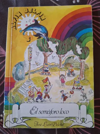 Libro "El semáforo loco" José León Delestal