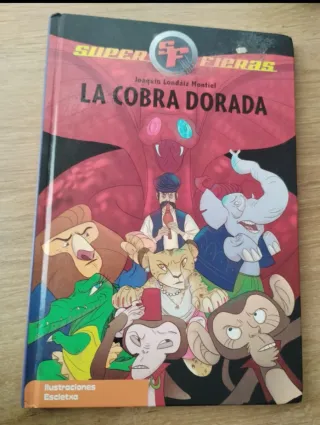 La Cobra Dorada (Serie Superfieras 7) (Superfie...