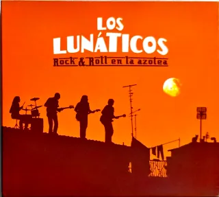 Los Lunáticos - Rock & Roll en la Azotea