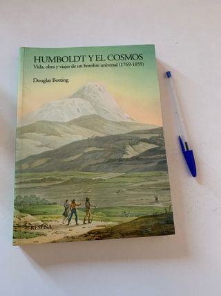 Humboldt y el cosmos: Vida, obra y viajes de un...
