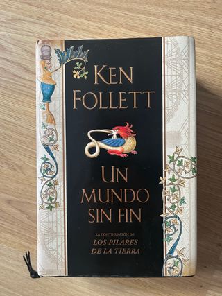 Un mundo sin fin (Saga Los pilares de la Tierra...