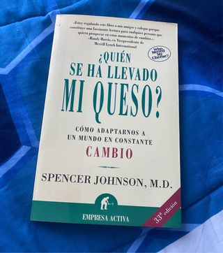 ¿Quién se ha llevado mi queso?: Cómo adaptarnos...