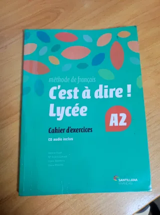 C'EST A DIRE LYCEE A2 EXERCICES + CD