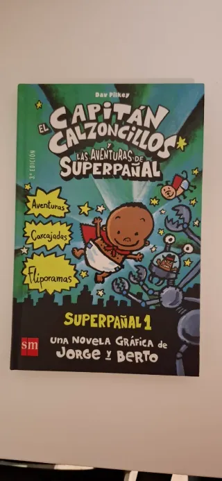 El Capitán Calzoncillos y las aventuras de Supe...