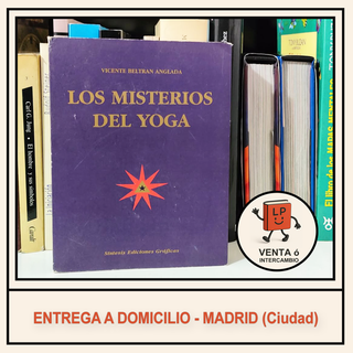 Los misterios del yoga un estudio esotérico del...