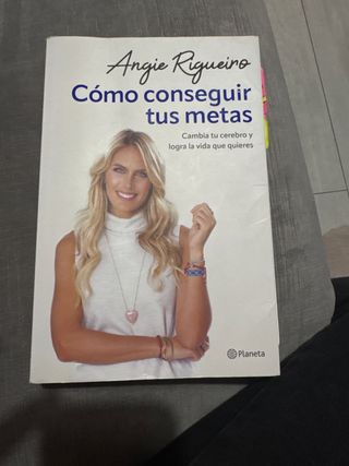 Cómo conseguir tus metas: Cambia tu cerebro y l...