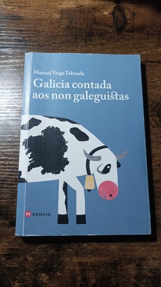 Galicia contada aos non galeguistas