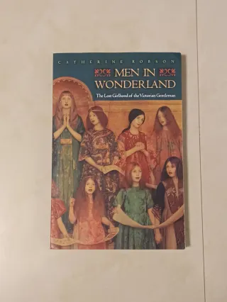 Men in Wonderland: The Lost Girlhood of the Vic...