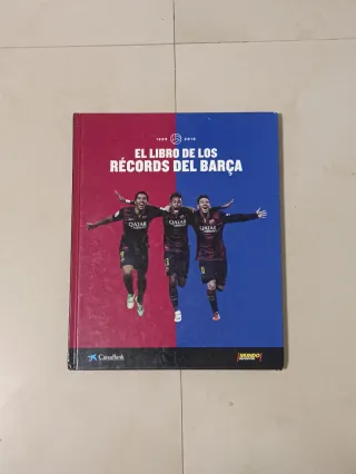 El Libro de los Récords del Barça (de 1899 a 2016)