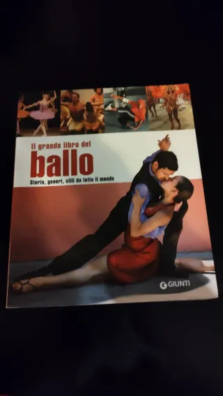 Il grande libro del ballo. Storia, generi, stil...