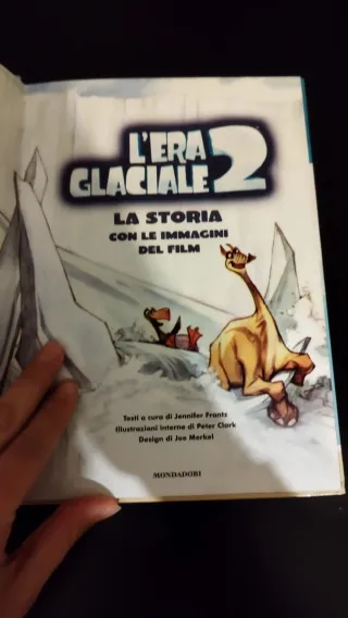 L'era glaciale 2. La storia con le immagini del...