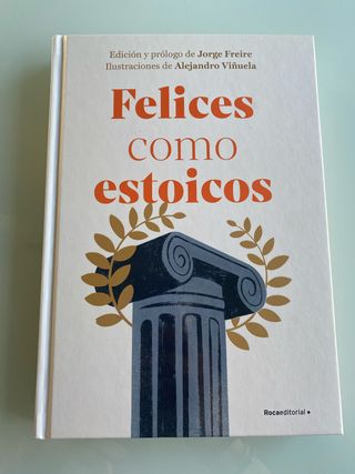 Felices como estoicos (Edición ilustrada) / Hap...