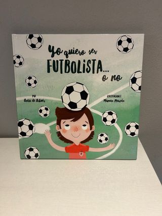 Yo quiero ser futbolista... o no