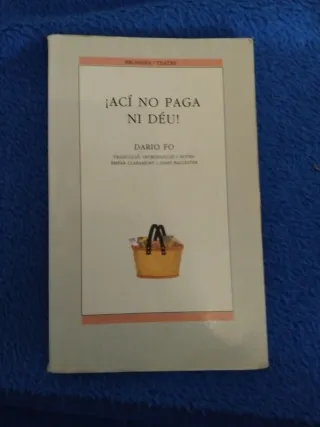 ¡Ací no paga ni déu!
