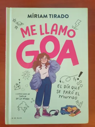 Me llamo Goa, el día que se paro el mundo