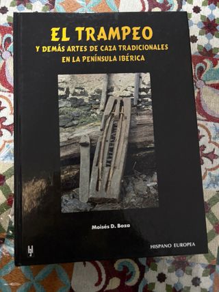 El trampeo y demás artes de caza tradicionales ...
