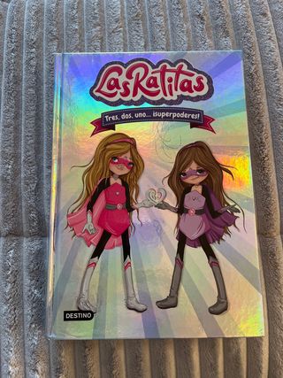 Las Ratitas 1. Tres, dos, uno... ¡superpoderes!